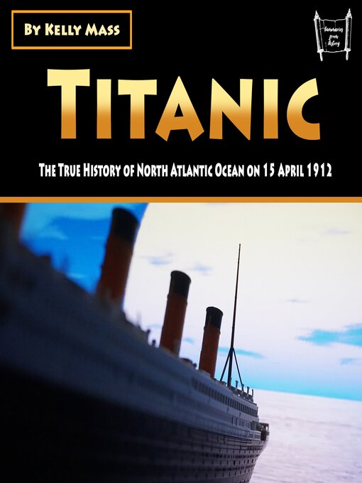 Title details for Titanic by Kelly Mass - Available